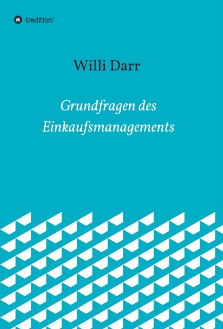 Grundfragen des Einkaufsmanagements
