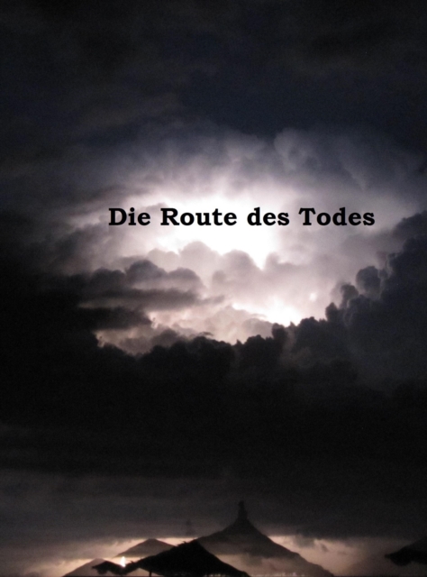 Die Route des Todes