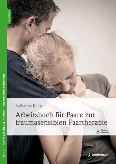 Arbeitsbuch fur Paare zur traumasensiblen Paartherapie