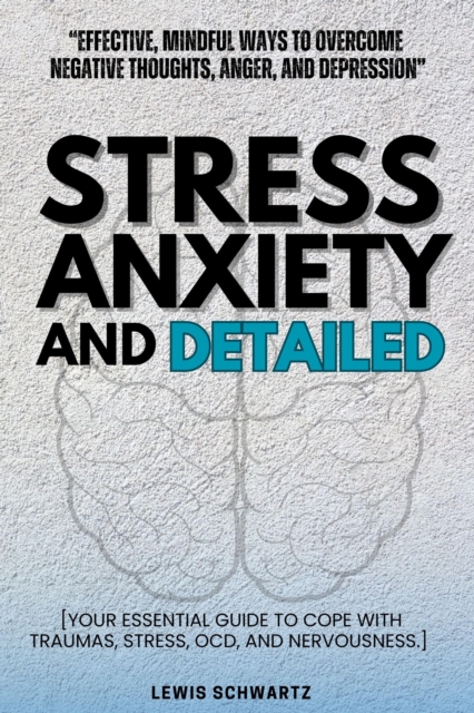 Stress and Anxiety Detailed:::