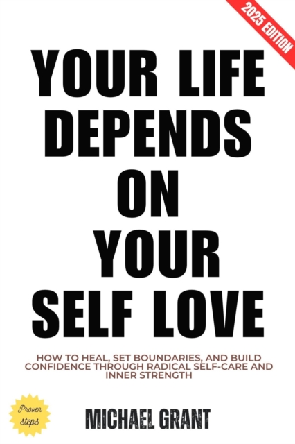 Your Life Depends on Your Self Love: