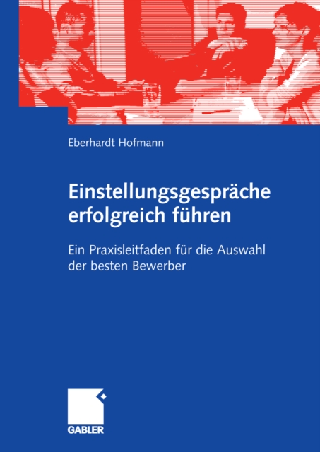 Einstellungsgespräche erfolgreich führen