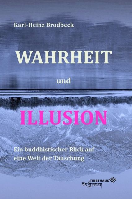 Wahrheit und Illusion