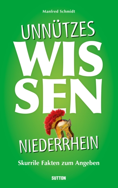 Unnützes Wissen Niederrhein.