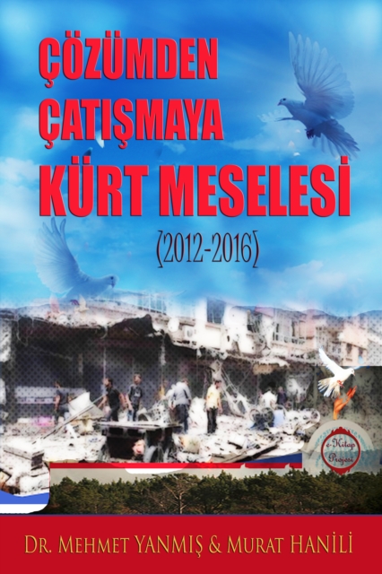 Çözümden Çatışmaya Kürt Meselesi