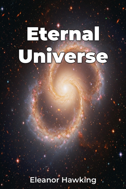 Eternal Universe