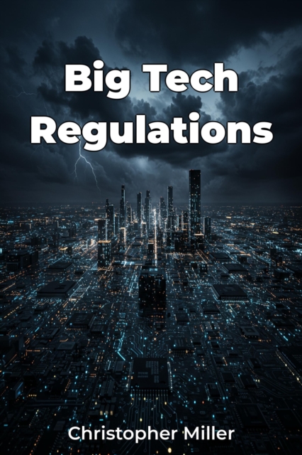 Big Tech Regulations