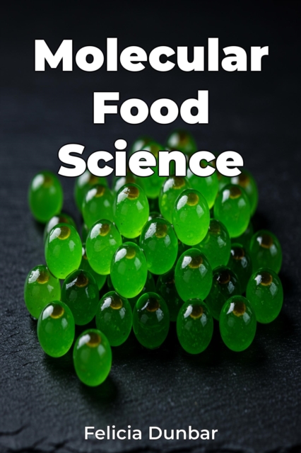 Molecular Food Science
