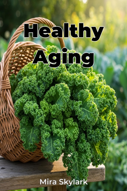 Healthy Aging