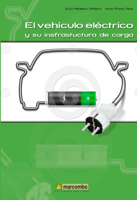 El vehiculo electrico y su infraestructura de carga