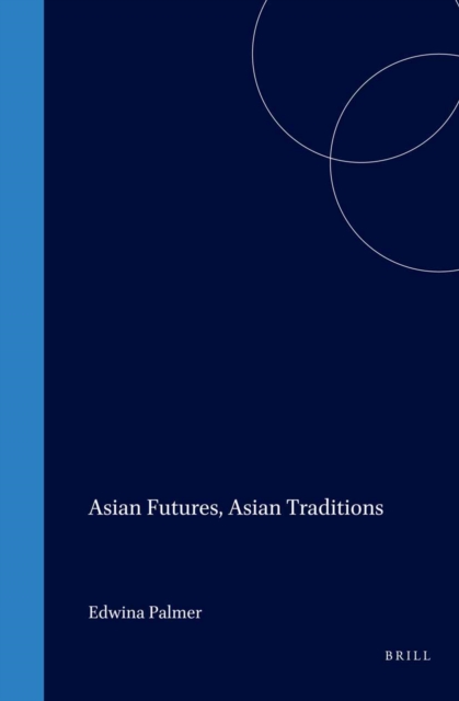 Asian Futures, Asian Traditions