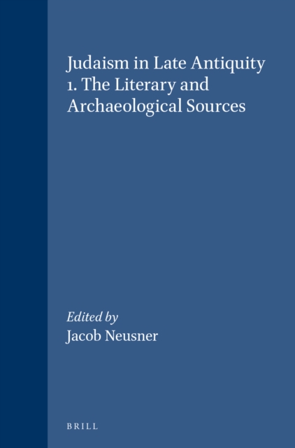 Judaism in Late Antiquity 1. The Literary and Archaeological Sources