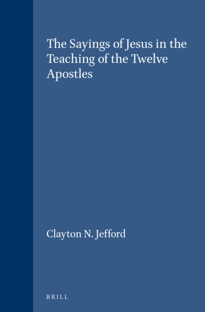 Sayings of Jesus in the Teaching of the Twelve Apostles