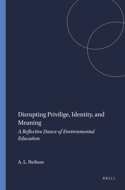 Disrupting Privilige, Identity, and Meaning