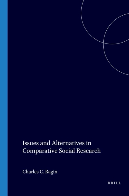 Issues and Alternatives in Comparative Social Research