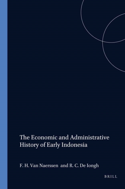 Economic and Administrative History of Early Indonesia