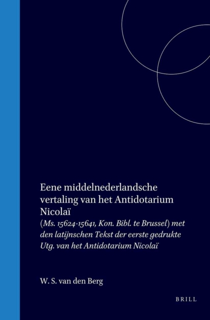 Eene middelnederlandsche vertaling van het Antidotarium Nicolai