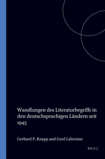 Wandlungen des Literaturbegriffs in den deutschsprachigen Landern seit 1945
