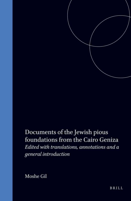 Documents of the Jewish pious foundations from the Cairo Geniza