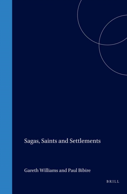 Sagas, Saints and Settlements