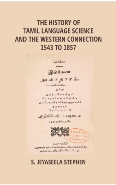 History Of Tamil Language Science And The Western Connection 1543-1875