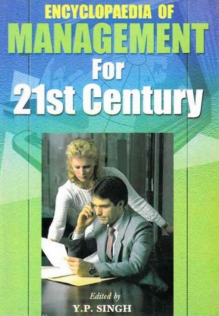 Encyclopaedia of Management For 21st Century (Effective Resource Management)