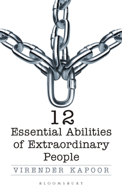 12 Essential Abilities Of Extraordinary People