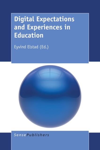 Digital Expectations and Experiences in Education