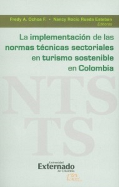 La implementación de las normas técnicas sectoriales en turismo sostenible en Colombia