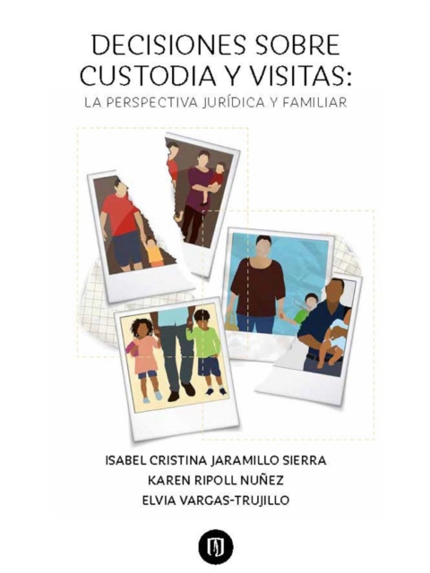 Decisiones sobre custodia y visitas: la perspectiva jurídica y familiar