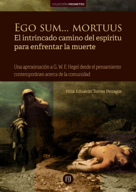 Ego sum... mortuus. El intrincado camino del espíritu para enfrentar la muerte