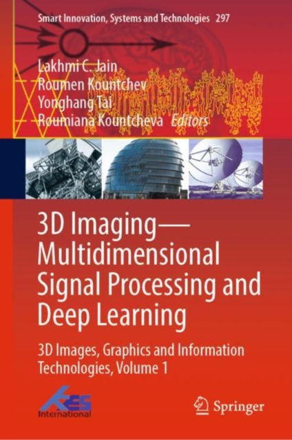 3D Imaging-Multidimensional Signal Processing and Deep Learning