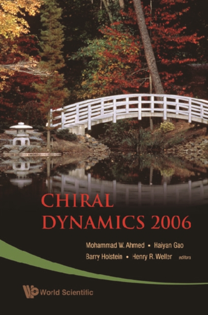 Chiral Dynamics 2006 - Proceedings Of The 5th International Workshop On Chiral Dynamics, Theory And Experiment