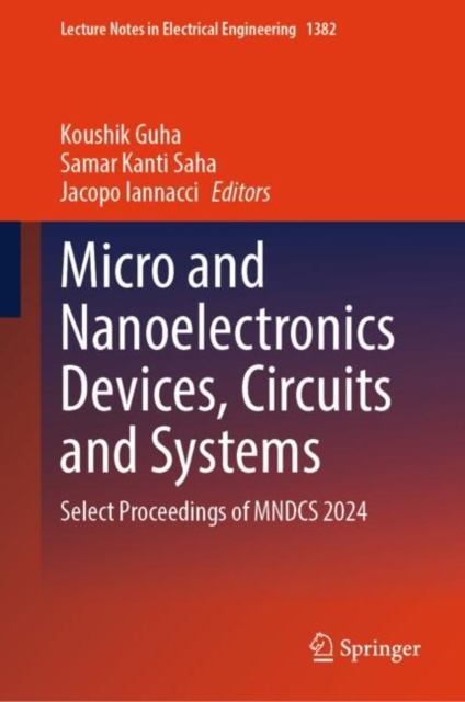 Micro and Nanoelectronics Devices, Circuits and Systems