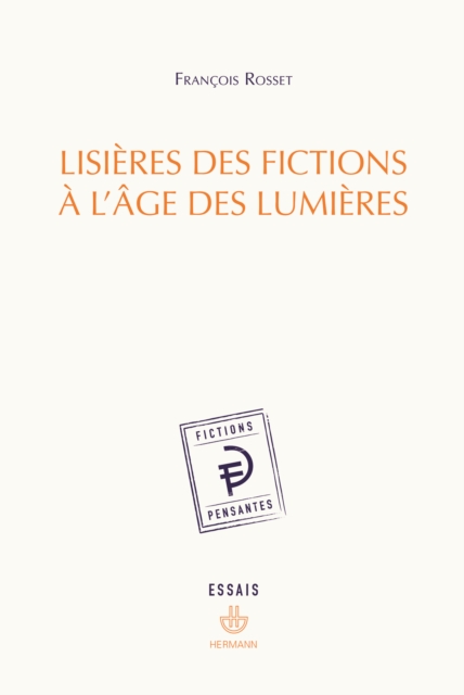 Lisières des fictions à l'âge des Lumières