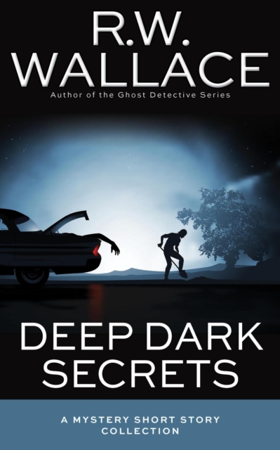 Deep Dark Secrets