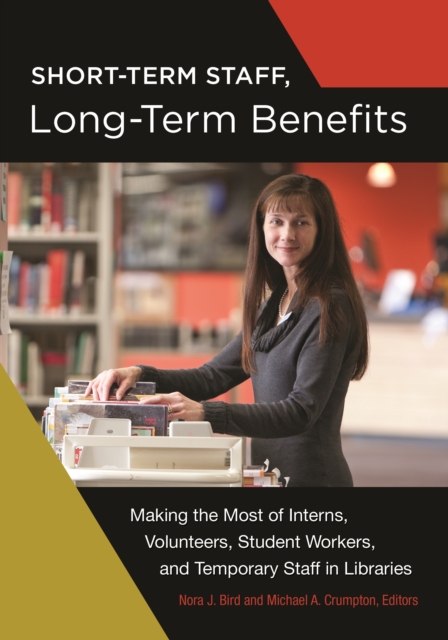 Short-Term Staff, Long-Term Benefits