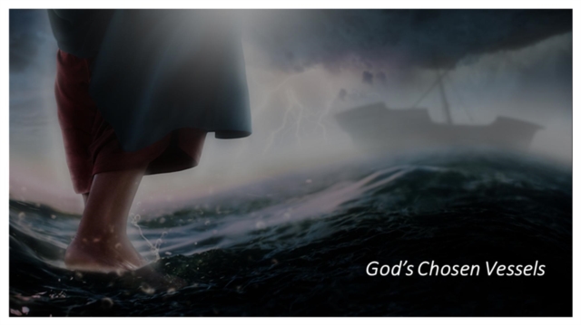 God's Chosen Vessels