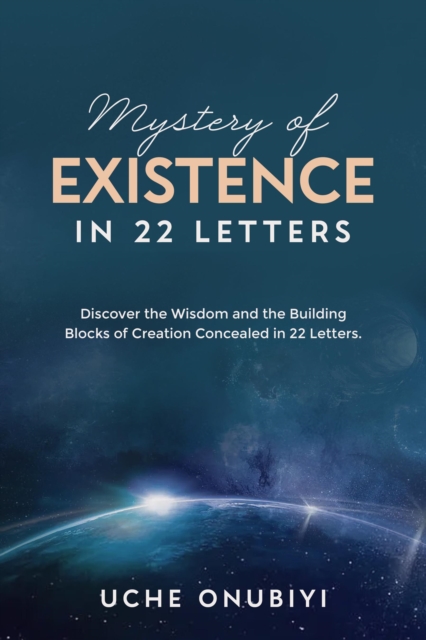 Mystery of Existence in 22 Letters