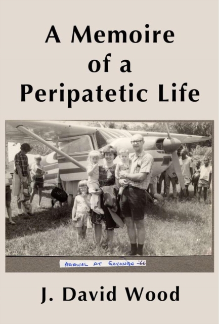Memoire of a Peripatetic Life