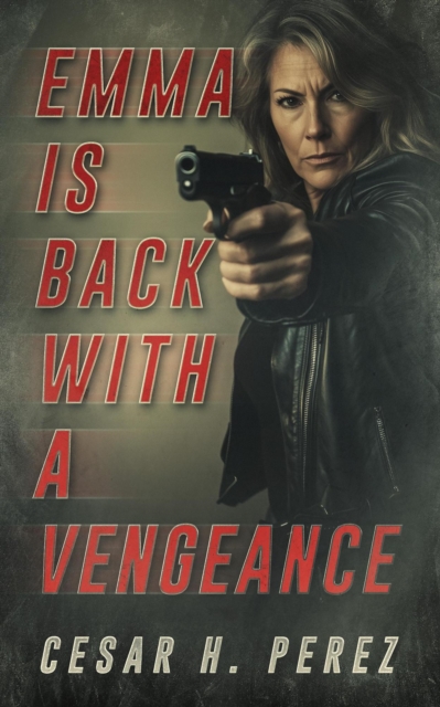 Emma is Back with a vengeance