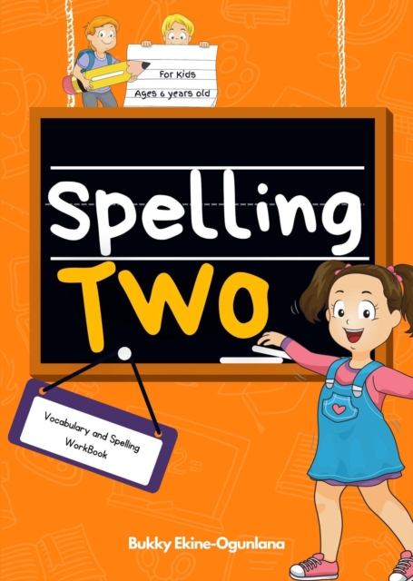 Spelling Two:  Vocabulary and Spelling Book for 6-Year-Olds
