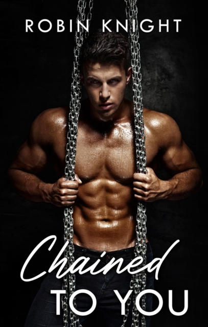 Chained to You