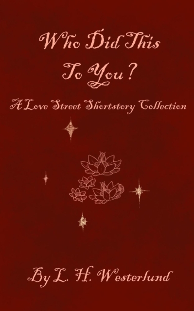 Who Did This To You?