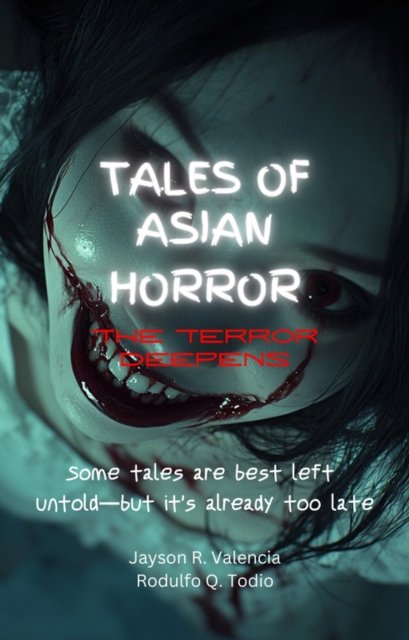 Tales of Asian Horror: The Terror Deepens