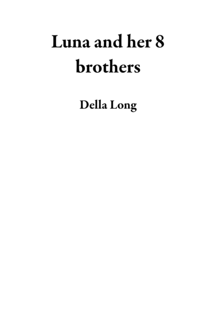 Luna and her 8 brothers