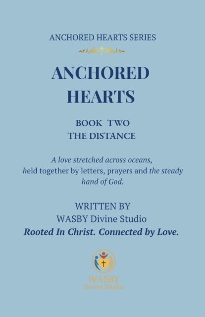 Anchored Hearts: Book Two: The Distance