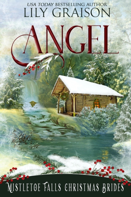 Angel: Mistletoe Falls Christmas Brides Book #2