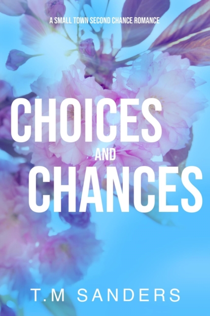 Choices and Chances