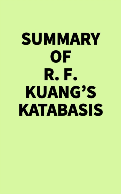 Summary of R. F. Kuang's Katabasis